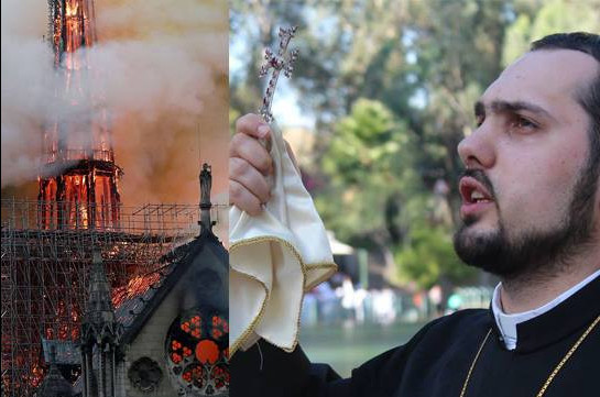 Even if such giants as Notre Dame Cathedral collapse fundamentally the centuries will cry out about them: Pastor of French Diocese of Armenian Church