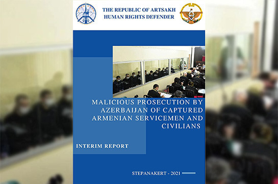 Artsakh Ombudsman Publishes Report on Illegal Prosecution and Trials by Azerbaijan of the Armenian POWs