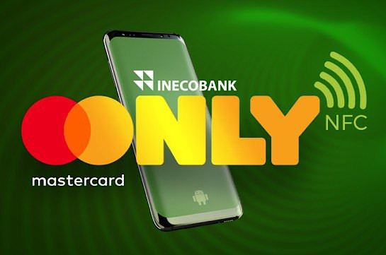 Ինեկոբանկն Android օգտատերերի համար գործարկում է Mastercard քարտերով NFC վճարումները