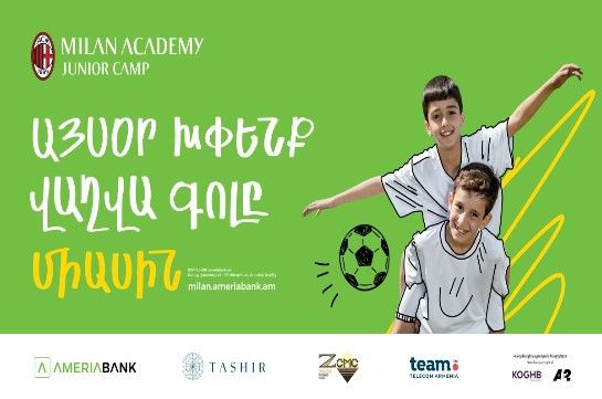 Milan Academy Junior Camp to take place in Armenia with leading companies coming together to  support young people from regions